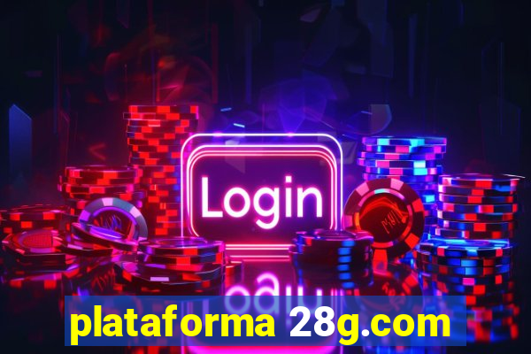 plataforma 28g.com